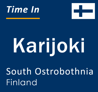 Current local time in Karijoki, South Ostrobothnia, Finland
