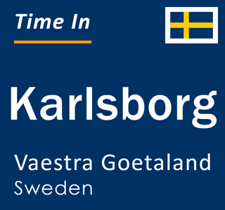 Current local time in Karlsborg, Vaestra Goetaland, Sweden