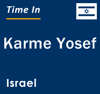 Current local time in Karme Yosef, Israel