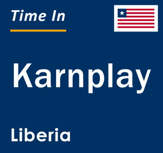 Current local time in Karnplay, Liberia