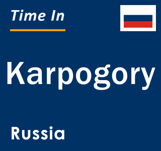 Current local time in Karpogory, Russia