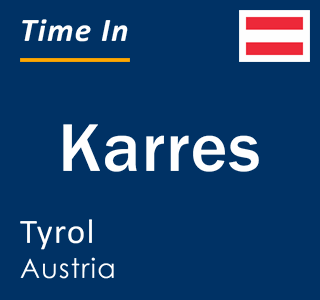 Current local time in Karres, Tyrol, Austria