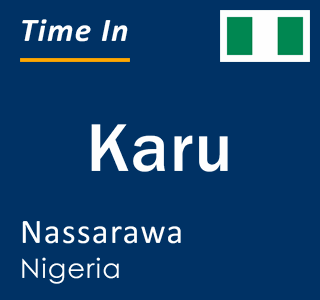 Current local time in Karu, Nassarawa, Nigeria