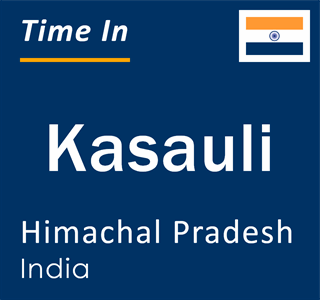 Current local time in Kasauli, Himachal Pradesh, India