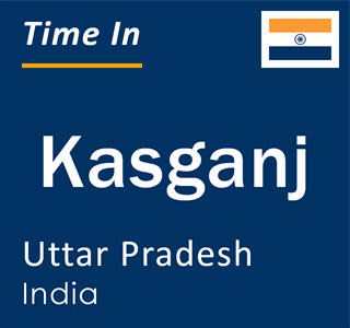 Current local time in Kasganj, Uttar Pradesh, India