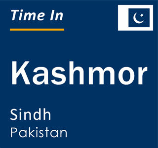Current local time in Kashmor, Sindh, Pakistan