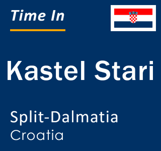 Current time in Kastel Stari, Split-Dalmatia, Croatia