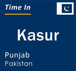 Current local time in Kasur, Punjab, Pakistan
