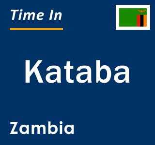 Current local time in Kataba, Zambia