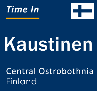 Current time in Kaustinen, Central Ostrobothnia, Finland