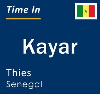Current local time in Kayar, Thies, Senegal