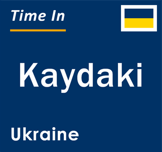 Current local time in Kaydaki, Ukraine