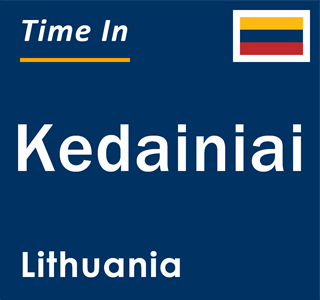 Current time in Kedainiai, Lithuania