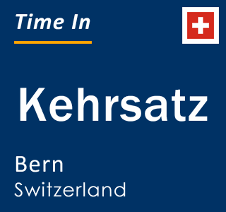 Current local time in Kehrsatz, Bern, Switzerland
