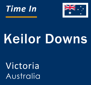 Current local time in Keilor Downs, Victoria, Australia