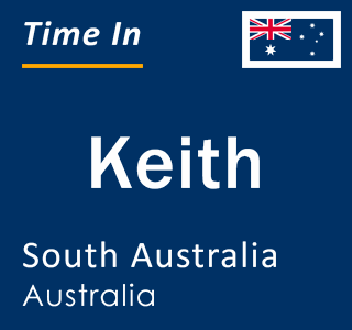 Current local time in Keith, South Australia, Australia