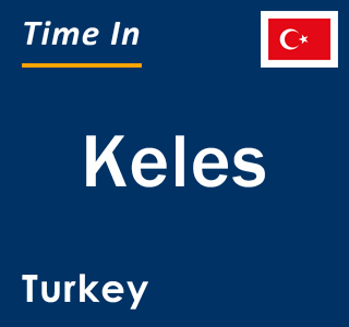 Current local time in Keles, Turkey