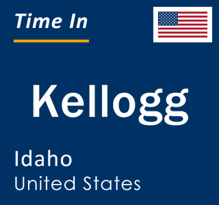 Current local time in Kellogg, Idaho, United States