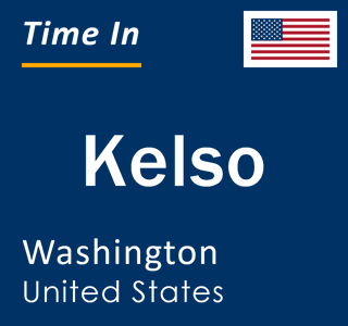 Current local time in Kelso, Washington, United States