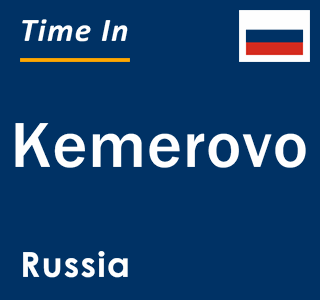 Current local time in Kemerovo, Russia