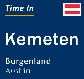 Current local time in Kemeten, Burgenland, Austria