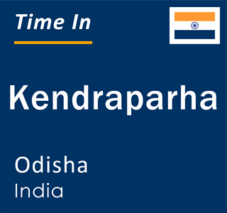Current local time in Kendraparha, Odisha, India
