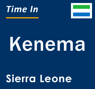 Current time in Kenema, Sierra Leone