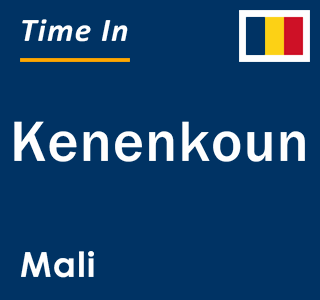 Current local time in Kenenkoun, Mali