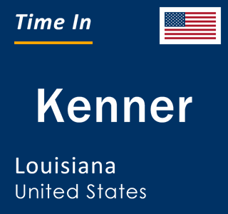 Current time in Kenner, Louisiana, United States