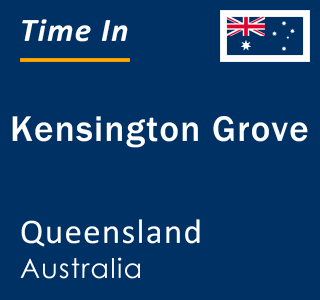 Current local time in Kensington Grove, Queensland, Australia