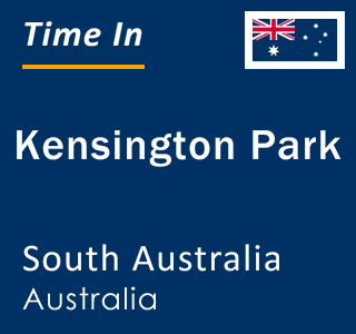 Current local time in Kensington Park, South Australia, Australia