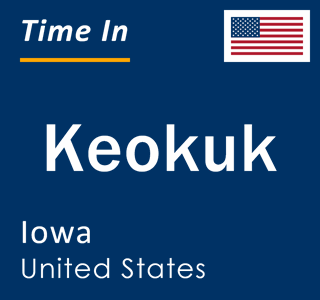 Current local time in Keokuk, Iowa, United States
