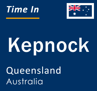 Current local time in Kepnock, Queensland, Australia