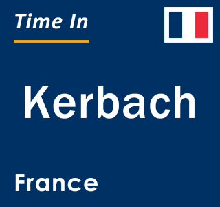 Current local time in Kerbach, France