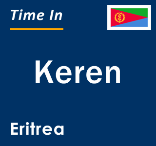 Current local time in Keren, Eritrea