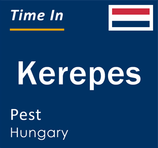 Current local time in Kerepes, Pest, Hungary