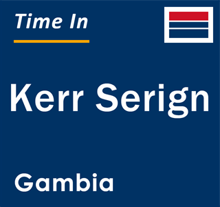 Current local time in Kerr Serign, Gambia