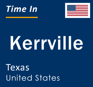 Current local time in Kerrville, Texas, United States