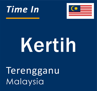 Current local time in Kertih, Terengganu, Malaysia