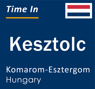 Current local time in Kesztolc, Komarom-Esztergom, Hungary