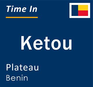 Current time in Ketou, Plateau, Benin