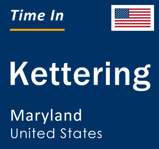 Current local time in Kettering, Maryland, United States