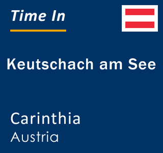 Current local time in Keutschach am See, Carinthia, Austria