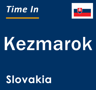 Current local time in Kezmarok, Slovakia
