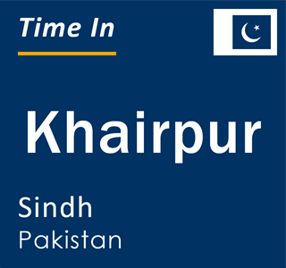 Current local time in Khairpur, Sindh, Pakistan
