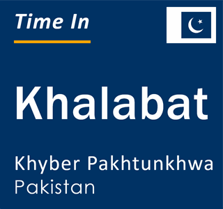 Current local time in Khalabat, Khyber Pakhtunkhwa, Pakistan