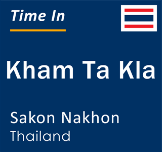 Current local time in Kham Ta Kla, Sakon Nakhon, Thailand