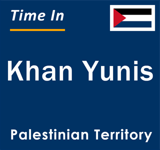 Current local time in Khan Yunis, Palestinian Territory
