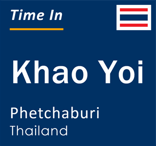 Current local time in Khao Yoi, Phetchaburi, Thailand