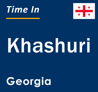 Current local time in Khashuri, Georgia